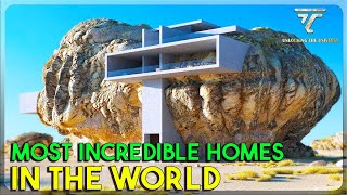 Most Incredible Homes In The World [upl. by Atem]