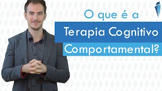 Como é a Terapia Cognitivocomportamental [upl. by Felicia]