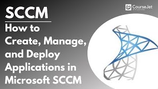 How to Create Manage and Deploy Applications in Microsoft SCCM  SCCM Tutorial [upl. by Asirrac]