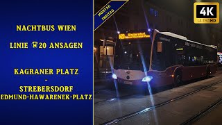 Linie N20 Wien Ansagen – Kagraner Platz – Strebersdorf MoFr  Wiener Grantler [upl. by Fairley90]