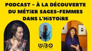 Podcast  À la découverte du métier sagesfemmes dans lhistoire [upl. by Pfeifer]