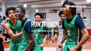 Run it Back JacksonReed Basketball Episode III  An Original Documentary [upl. by Gamin]