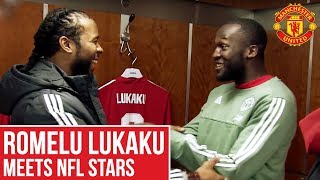 Romelu Lukaku Meets NFL Stars Josh Norman amp Emmanuel Sanders  Manchester United [upl. by Jeanna]