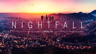 Nightfall  Chillstep mix  1 hour [upl. by Shepherd]