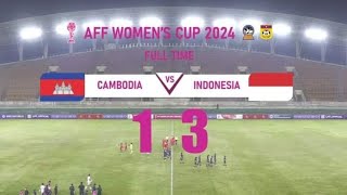 FULL TIME CAMBODIA W VS INDONESIA W 13 FINAL AFF WOMEN CHAMPIONSIP 2024 [upl. by Leehar67]