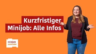 Kurzfristiger Minijob ohne Verdienstgrenze Unbegrenzt viel verdienen Das musst du wissen [upl. by Shakespeare]