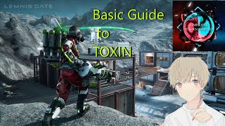 Basic Guide to Toxin  Lemnis Gate [upl. by Nahsar728]