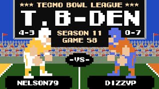 Tecmo Bowl League Season 11  NELSON79 43 vs DIZZYP 07 [upl. by Anatniuq]