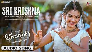 Sri Krishna  Audio Song Bajarangi  DrShivarajkumar  Aindrita Ray  Arjun Janya  AHarsha [upl. by Kung]