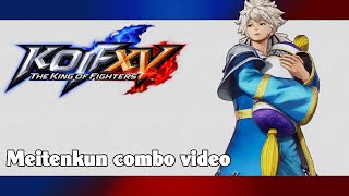 KoF XV Meitenkun combo video [upl. by Meehsar496]