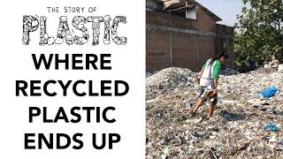 The Story of Plastic Where Your Recycled Plastic Ends Up [upl. by Fleta]