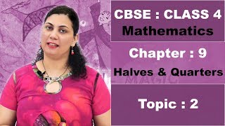 Class 4  CBSE  NCERT  Maths  9  Halves and Quarters  Topic 2  Hindi Video [upl. by Gratia]