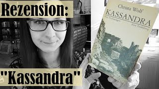 REZENSION quotKassandraquot Christa Wolf [upl. by Dnalkrik474]