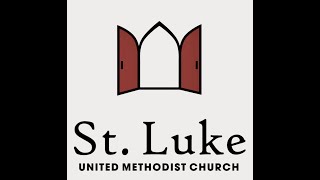 9124 9am Sunday Worship at St Luke UMC  Sheboygan WI  Live Stream [upl. by Angelina]