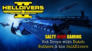 HELLDIVERS 2  Game play with Dutch Butters and our Salt Divers Dailys and MO fun [upl. by Reed]