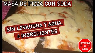 Masa de Pizza Con SodaTranquilos Yo Cocino [upl. by Doley]