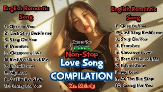 NonStop Love Song Compilation  English Romantic Song 2024 [upl. by Ennayelsel]