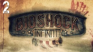 BioShock Infinite Gameplay Walkthrough  Part 2 quotFalse Shepard quot Lets Play Playthrough [upl. by Sarnoff66]