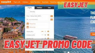 Easyjet Promo Code 2023  SAVE 200 On Easyjet Coupon amp Promo Code [upl. by Leamiba]