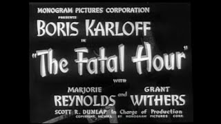 👉 THE FATAL HOUR FULL MOVIE 🎬 Boris Karloff 🎬 TOP CLASSIC MOVIES [upl. by Oileduab]