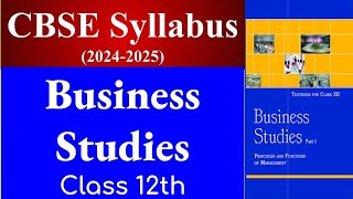 business studies syllabus class 12 cbse 202425 business studies syllabus class 12 bst cbse syllab [upl. by Elsilrac]