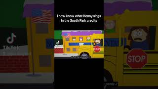 I now know what Kenny sings in the South Park opening credits [upl. by Inail]