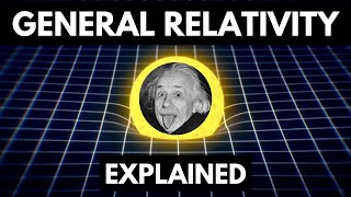 General Relativity EXPLAINED [upl. by Iduj]