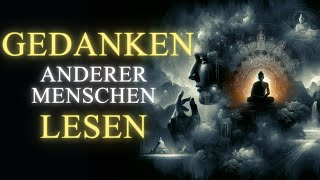 Diese 13 BUDDHISTISCHEN GEHEIMNISSE enthüllen wie du GEDANKENLESEN meisterst – ZenGeschichte [upl. by Nwad632]