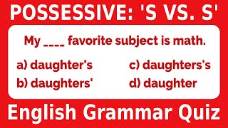 English Quiz Possessive Grammar  s vs s [upl. by Schaaff]