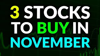 3 BEST Stocks to BUY NOW in November 👀 Massive Upside Potential [upl. by Oinotnas90]