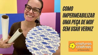 Como impermeabilizar uma peça de mdf sem envernizar [upl. by Loveridge]