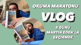 VLOG  5 Günümü MARTIN EDEN’la Geçirdim Duygu Dolu Anlar Yaşandı  OKUMA MARATONU [upl. by Rehctaht]