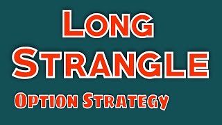 Long Strangle Option Strategy  Pay off Diagram  Implied Volatility [upl. by Cathlene]