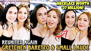 WOW GRETCHEN BARETTO amp SMALL LAUDE REUNITED  ENRILE 100TH BIRTHDAY 🥳 27 MILLION NECKLACE NI GRETA [upl. by Inohtna46]