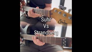 Suhr Alt T Pro vs Strandberg Boden Classic [upl. by Tega]