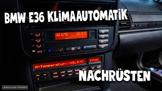 BMW E36 Klimaanlage Nachrüsten [upl. by Enidaj]