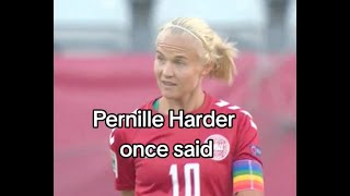 Pernille Harder once said [upl. by Jessa]