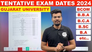 Gujarat University Exam Dates  Tentative Exam Timetable 2024  Bcom  BBA  BCA  BA  Bsc  UGT [upl. by Cinda]