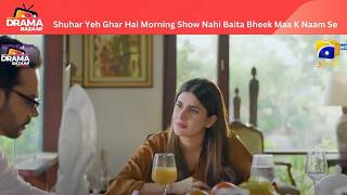 Shuhar Yeh Ghar Hai Morning Show Nahi Baita Bheek Wohbhi Maa K Naam EP10JannatSeAagayDramaBazaar [upl. by Karl]