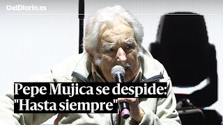 PEPE MUJICA se despide por sorpresa quotHasta siempre les doy mi corazónquot [upl. by Zared799]