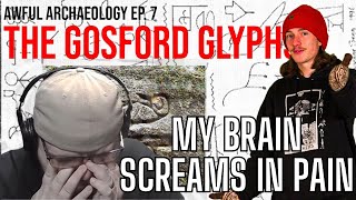 Awful Archaeology Ep 7 The Gosford Glyphs  Mental Trauma Edition from Miniminuteman  Reaction [upl. by Anik]