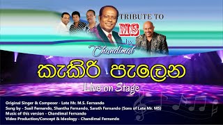 Tribute to MS Live by Chandimal quotKekiri Palena Tikiri Sinawaiquot [upl. by Malsi]