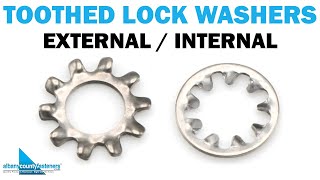 Toothed Lock Washers  External amp Internal  Fasteners 101 [upl. by Moriyama135]