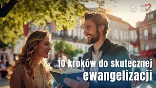 10 Kroków do Skutecznej Ewangelizacji 🌟 [upl. by Otreblaug]