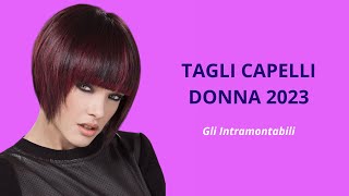 Tagli capelli donna 2023 gli intramontabili [upl. by Cook]