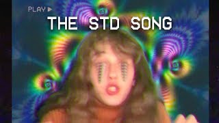 The STD Song [upl. by Eliezer]