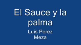 El sauce y la palma [upl. by Schulein]