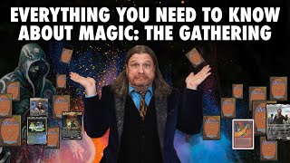 Everything You Need To Know About Magic The Gathering [upl. by Alicul]