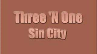 Three N One  Sin City 1997 [upl. by Philoo]