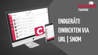 pascom Training Endgeräte einrichten via URL  Snom deutsch [upl. by Lannie]